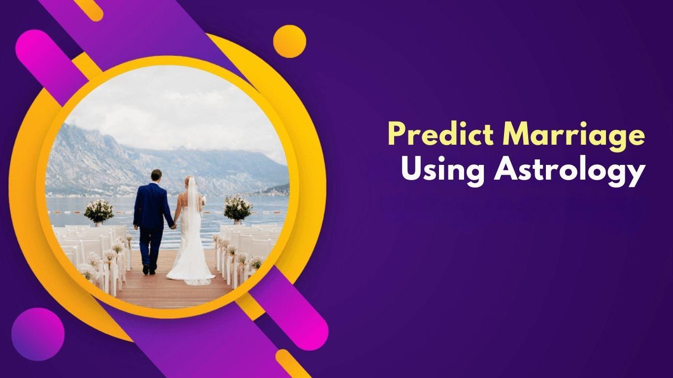 Predict Marriage Using Astrology