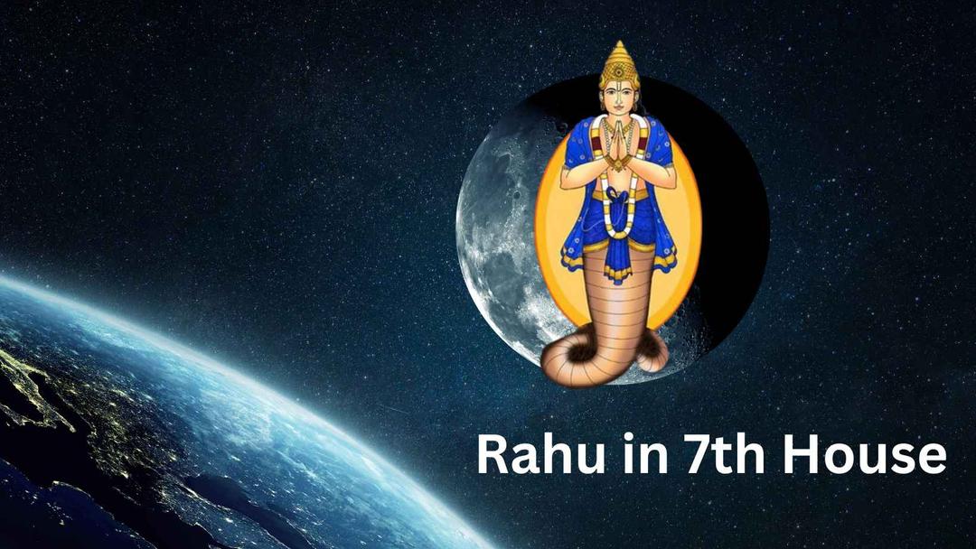 https://drive.gurucool.life/blogsImage/rahuIn7thHouse.jpg