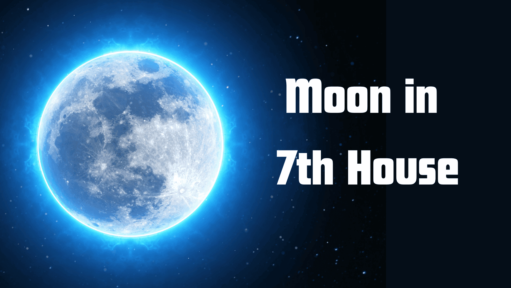 Moon in 7th House